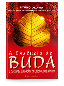 A Essência de Buda - O Caminho da Iluminação e da Espiritualidade Superior